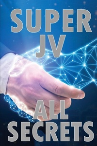 Abbildung von: Super Joint Venture All Secrets - Flori Martin