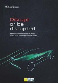 Abbildung von: Disrupt or be disrupted - Mentoren-Media-Verlag