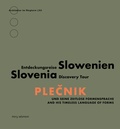 Cover: Plecnik und seine zeitlose Formensprache - Muery Salzmann