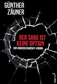 Abbildung von: Der Sarg ist keine Option - Verlag Federfrei