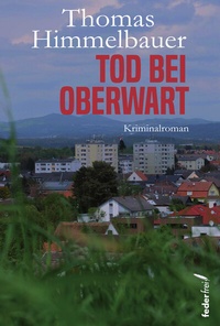 Abbildung von: Tod bei Oberwart - Verlag Federfrei