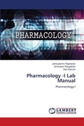 Cover: Pharmacology -I Lab Manual - LAP Lambert Academic Publishing