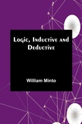 Cover: Logic, Inductive and Deductive - ALPHA EDITION