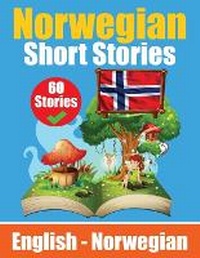 Abbildung von: Short Stories in Norwegian English and Norwegian Stories Side by Side - de Fryske Wrald