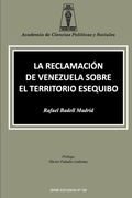 Abbildung von: La Reclamacion de Venezuela Sobre El Territorio Esequibo - Academia de Ciencias Polaiticas Y Sociales