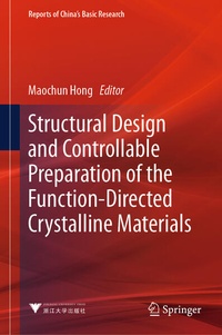 Enlarge image Cover: Structural Design and Controllable Preparation of the Function-Directed Crystalline Materials - Springer