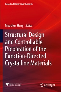 Enlarge image Cover: Structural Design and Controllable Preparation of the Function-Directed Crystalline Materials - Springer
