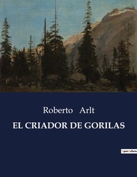 Abbildung von: El Criador de Gorilas - Culturea