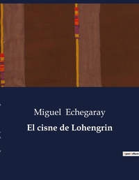 Abbildung von: El cisne de Lohengrin - Culturea