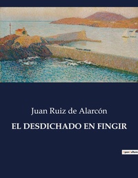 Abbildung von: El Desdichado En Fingir - Culturea