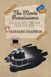 Abbildung von: The Movie Renaissance-A Look into the 80s Film Industry - Knowledge Bridge Press