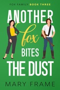 Cover: Another Fox Bites the Dust (Fox Family, #3) - Mary Frame