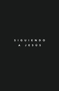 Cover: Siguiendo a Jesus - Outreach Publishing