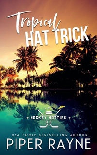 Enlarge image Cover: Tropical Hat Trick - Piper Rayne, Inc.