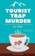 Cover: Tourist Trap Murder - Dimick Lane Press