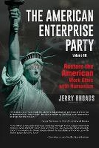 Enlarge image Cover: The American Enterprise Party (Volume III) - RHOADS PUBLISHING COMPANY