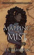 Cover: Mapping the Mist - E.S. Barrison
