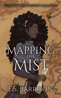 Enlarge image Cover: Mapping the Mist - E.S. Barrison