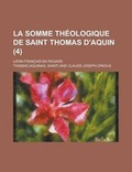 Cover: La Somme Theologique de Saint Thomas D'Aquin; Latin-Francais En Regard (4 ) - Rarebooksclub.com