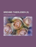 Cover: Brehms Thierleben (9 ) - Rarebooksclub.com