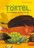 Cover: T&ouml;rtel, die Schildkr&ouml;te aus dem McGr&uuml;n - Beltz eBook