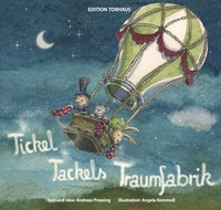 Abbildung von: Tickel Tackels Traumfabrik - Torhaus Verlag