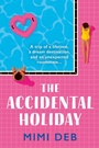 Cover: The Accidental Holiday - AVON, a division of HarperCollins Publishers Ltd