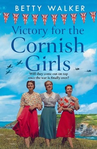 Abbildung von: Victory for the Cornish Girls - AVON, a division of HarperCollins Publishers Ltd