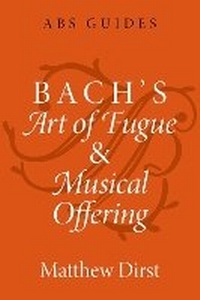 Abbildung von: Bach's Art of Fugue and Musical Offering - Oxford University Press Inc
