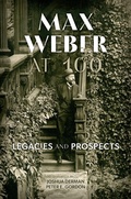 Cover: Max Weber at 100 - Oxford University Press Inc
