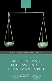Abbildung von: Medicine and the Law Under the Roman Empire - OUP eBook