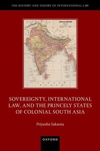 Abbildung von: Sovereignty, International Law, and the Princely States of Colonial South Asia - OUP eBook