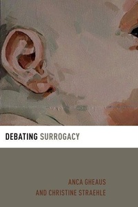 Abbildung von: Debating Surrogacy - Oxford University Press Inc