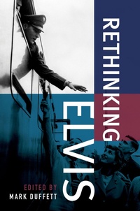 Abbildung von: Rethinking Elvis - Oxford University Press Inc