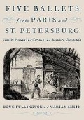 Cover: Five Ballets from Paris and St. Petersburg - Oxford University Press Inc