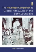 Cover: The Routledge Companion to Global Film Music in the Early Sound Era - Routledge