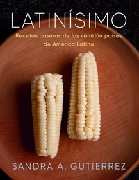 Abbildung von: Latinisimo: Recetas caseras de los veintiun paises de America Latina - Penguin Young Readers