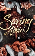 Cover: Saving Abbie book 4-6 - Mirren Hogan