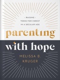 Cover: Parenting with Hope - Harvest House Publishers,U.S.