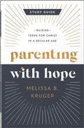 Cover: Parenting with Hope Study Guide - Harvest House Publishers,U.S.