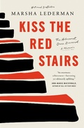 Cover: Kiss the Red Stairs - McClelland & Stewart Inc.