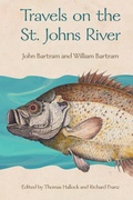 Cover: Travels on the St. Johns River - University Press of Florida