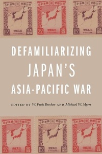 Enlarge image Cover: Defamiliarizing Japan's Asia-Pacific War - University of Hawai'i Press