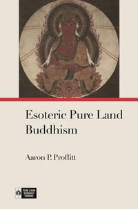 Enlarge image Cover: Esoteric Pure Land Buddhism - University of Hawai'i Press
