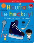 Cover: Hourra! Le Hockey! Un Livre de Sports Canadiens - Scholastic