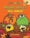 Cover: Noisette: Bou Et Beille: N&deg; 3 - Disons Merci, Les Amis! - Scholastic
