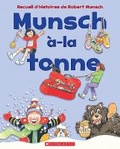 Cover: Munsch-A-La-Tonne - Scholastic