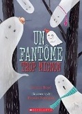 Cover: Un Fantome Trop Mignon - Scholastic