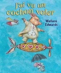 Abbildung von: J'Ai Vu Un Cochon Voler - Scholastic