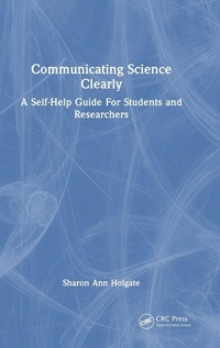 Enlarge image Cover: Communicating Science Clearly - CRC Press